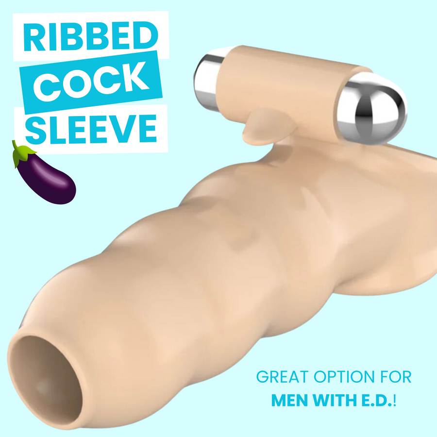 RIBBED COCK SLEEVE. GREAT OPTION FOR MEN WITH E.D.