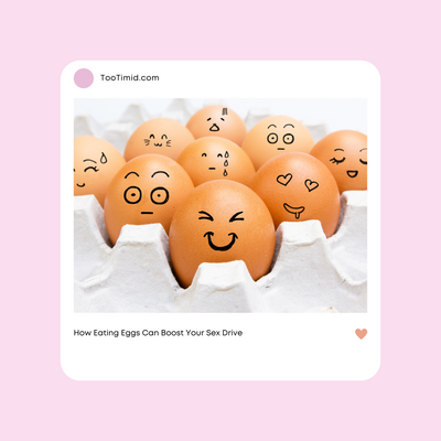 How Eating Eggs Can Boost Your Sex Drive