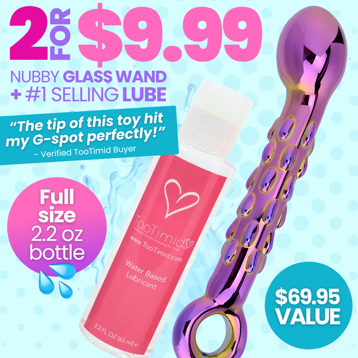 2 Toys. Nubby Glass Wand plus number 1 Selling Lube. the tip of this toy hit my g-spot perfectly as said by a verified buyer. 69.95 dollar value. 