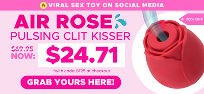 Click here to get this viral sex toy on social media - the air rose pulsing clit kisser $24.71 with code: BF25 at checkout. 