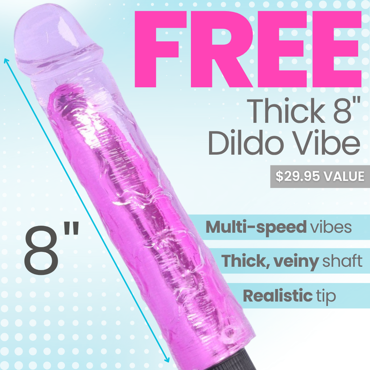 Promotional graphic for a pink dildo vibrator shown diagonally on a light blue background with large pink text reading 'FREE Thick 8" Dildo Vibe,' plus callout text indicating 8-inch length, multi-speed vibrations, thick veiny shaft, and realistic tip.