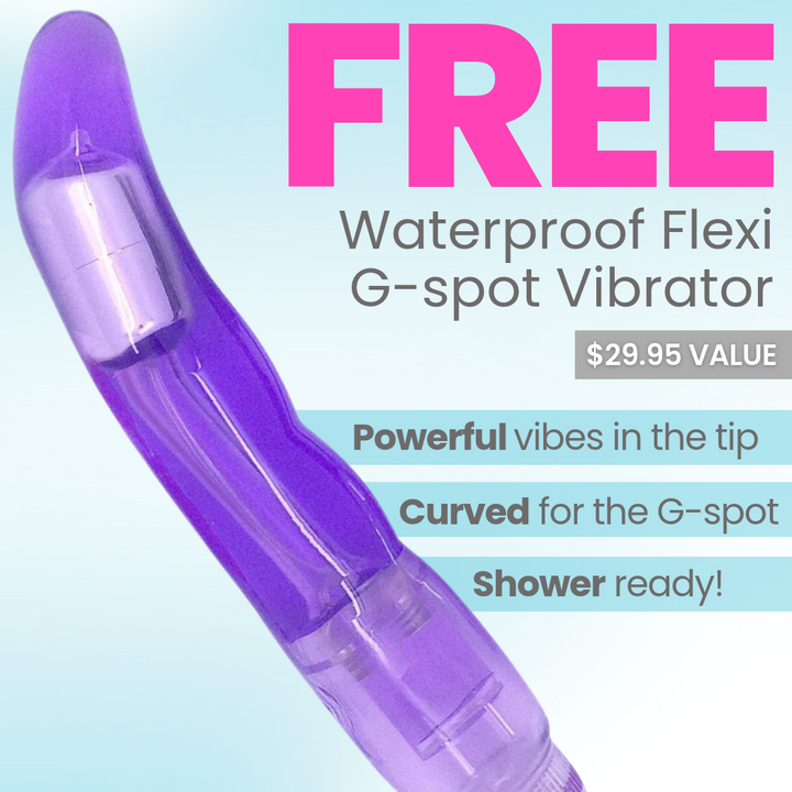 FREE Ultimate Flexi G-Spot Vibrator - Waterproof for Shower Play!