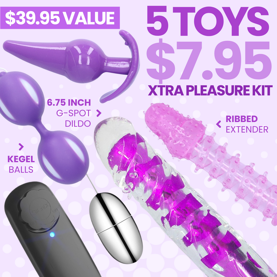 5 Toys $7.95 (Xtra pleasure kit) $39.95 value. Ribbed extender, 6.75 inch G-Spot dildo, kegel balls