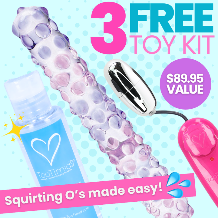 3 FREE toy kit that includes a nubby glass wand, tingling lube, and a bullet vibe.