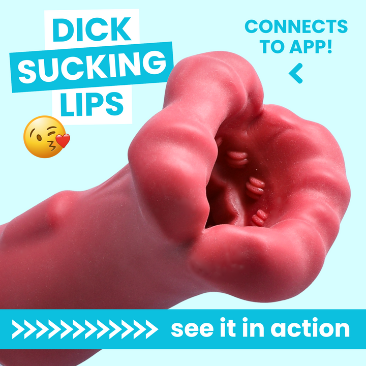 DICK SUCKING LIPS CONNECTS TO APP < SEE IT IN ACTION >>>>>