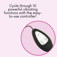 You can cycle through 10 powerful vibration modes with the controller.