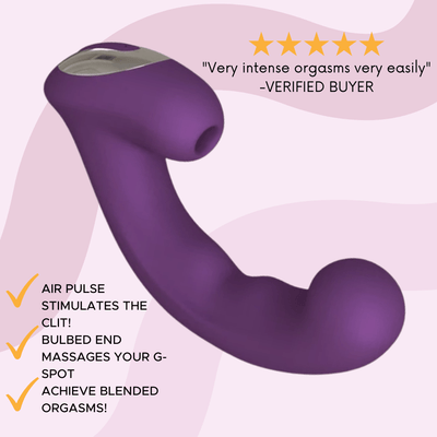 Very intense orgasms very easily. Verified buyer. Air pulse stimulates the clit! Bulbed end massages your G-Spot. Achieve blended orgasms!