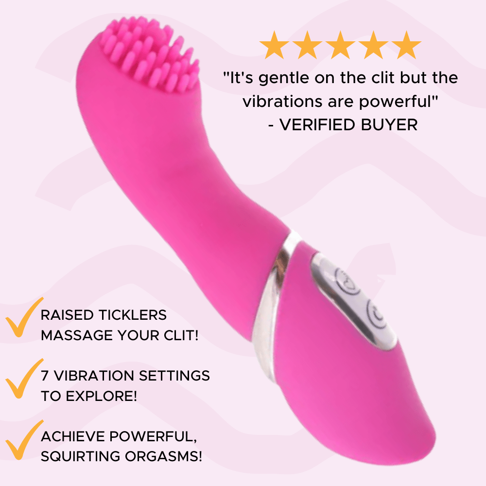 "It's gentle on the clit but the vibrations are powerful" - Verified Buyer. Raised ticklers massage your clit! 7 vibration settings to explore! Achieve powerful, squirting orgasms!