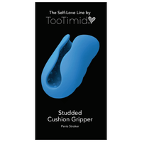 Image of the product packaging. Packaging reads: The self-love line by TooTimid. Studded cushion gripper. Penis stroker.